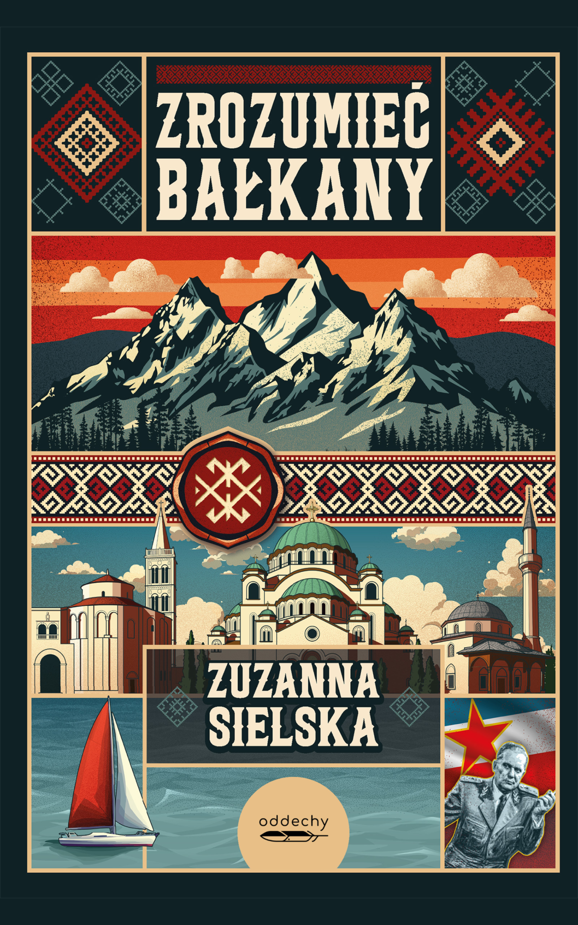 Okładka książki „Zrozumieć Bałkany” Zuzanny Sielskiej utrzymana jest w stylu ilustracyjnym inspirowanym folklorem i plakatem retro, i przedstawia górski krajobraz, architekturę sakralną oraz elementy kultury regionu ujęte w dekoracyjne panele. Dominują zielenie, czerwienie i beże, a całość uzupełniają geometryczne wzory ludowe oraz wyraźna, masywna typografia.